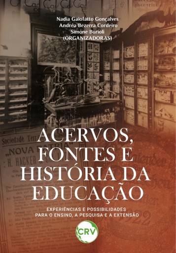 Acervos, fontes e história da educação