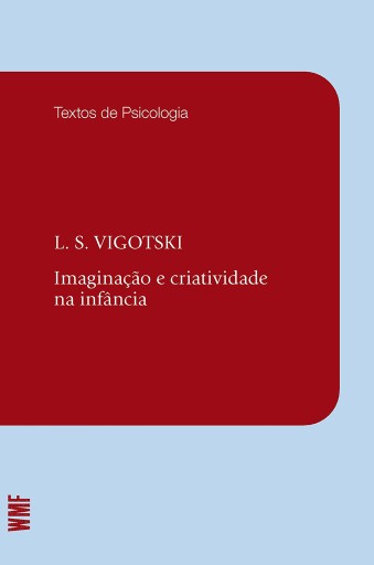 Portada del libro «Imaginação e criatividade na infância», de L. S. Vigotski