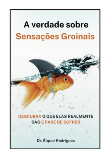 A Verdade Sobre Sensações Groinais