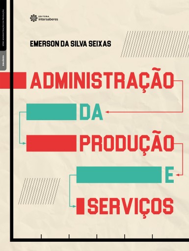 Administração da produção e serviços