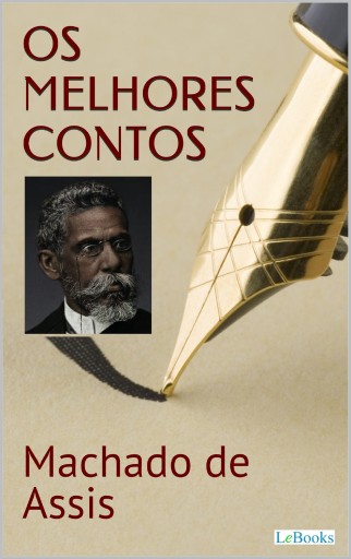Portada del libro «MACHADO DE ASSIS: Os melhores contos», de Machado de Assis