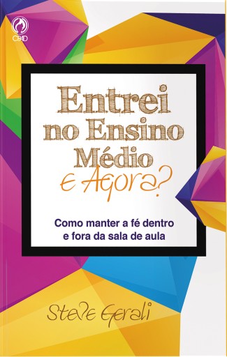Entrei no Ensino Médio. E agora?