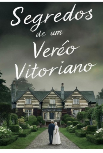 Segredos De Um Verão Vitoriano