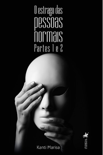Portada del libro «O Estrago das Pessoas Normais», de Kanti Marisa