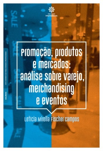 Promoção, produtos e mercados: