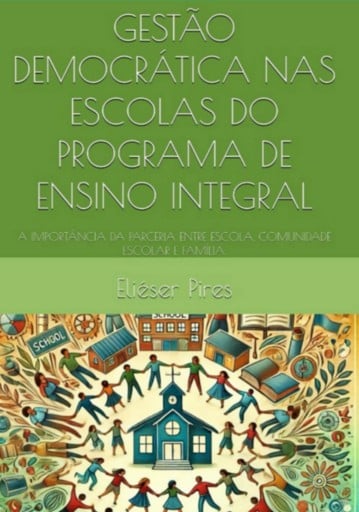 Gestão Democrática Nas Escolas Do Programa De Ensino Integral