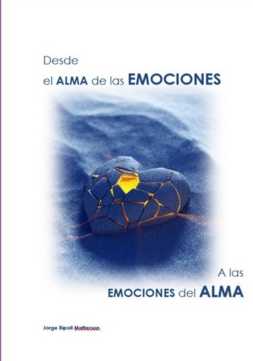 Desde El Alma De Las Emociones A Las Emociones Del Alma