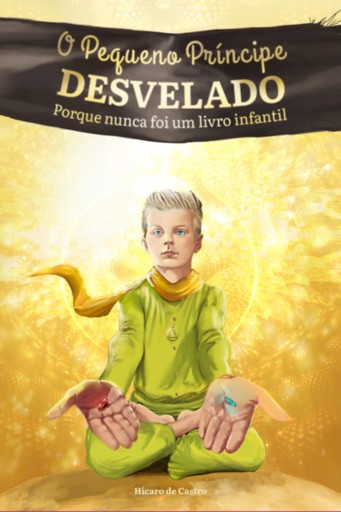 O Pequeno Príncipe Desvelado
