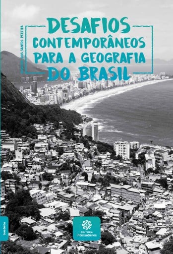 Desafios contemporâneos para a Geografia do Brasil