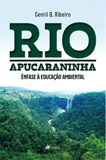 Portada del libro «Rio Apucaraninha», de Gentil B. Ribeiro