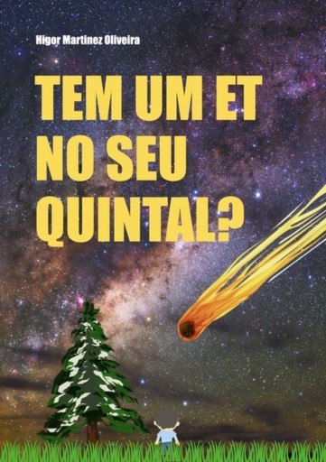 Tem Um Et No Seu Quintal?