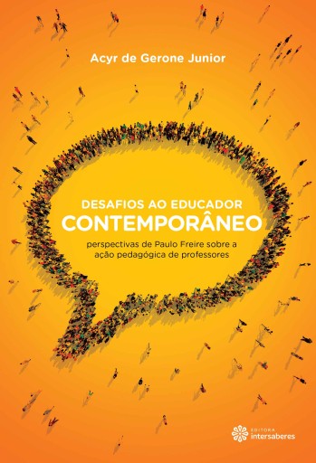 Desafios ao educador contemporâneo: