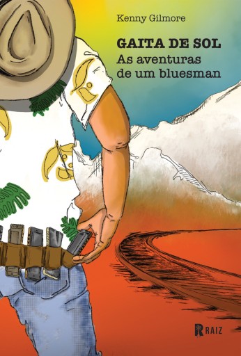 Gaita de sol: as aventuras de um bluesman