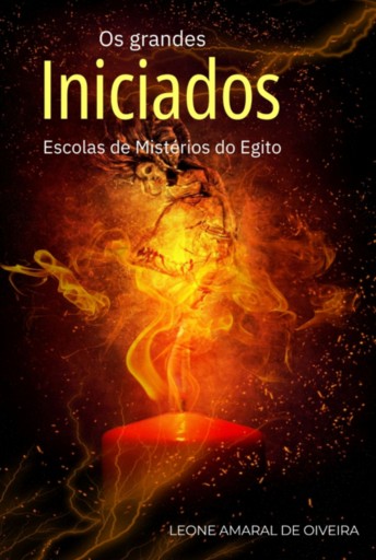 Os Iniciados Do Antigo Egito