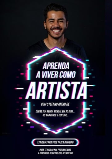 Aprenda A Viver Como Artista - Dobre Sua Renda Mensal Em 30 Dias Ou Não Pague 1 Centavo