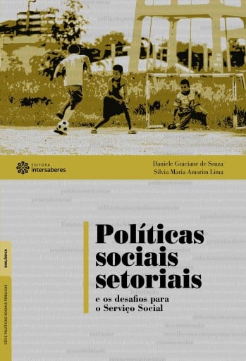 Políticas sociais setoriais e os desafios para o Serviço Social
