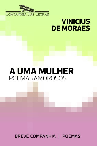 Portada del libro «A uma mulher», de Vinicius de Moraes