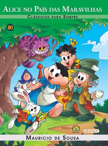 Turma da Mônica - Clássicos Para Sempre - Alice no paÍs das Maravillhas