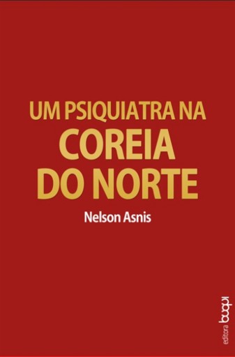 Um Psiquiatra na Coreia do Norte