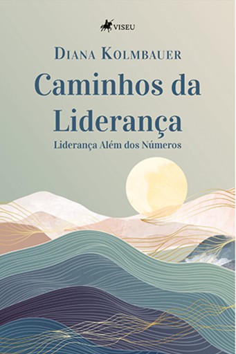 Portada del libro «Caminhos da Liderança», de Diana Kolmbauer