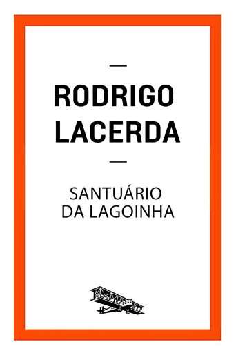 Portada del libro «Santuário da Lagoinha», de Rodrigo Lacerda