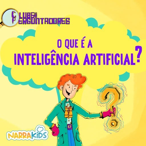 O que é a Inteligência Artificial? - Curiosidades para Crianças