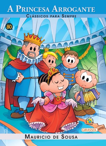 Turma da Mônica - Clássicos Para Sempre - A Princesa Arrogante