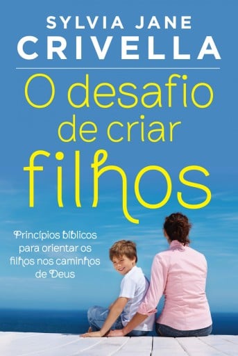 O desafio de criar filhos