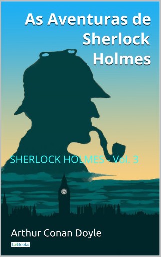 Portada del libro «As Aventuras de Sherlock Holmes - Vol. 3», de Arthur Conan Doyle