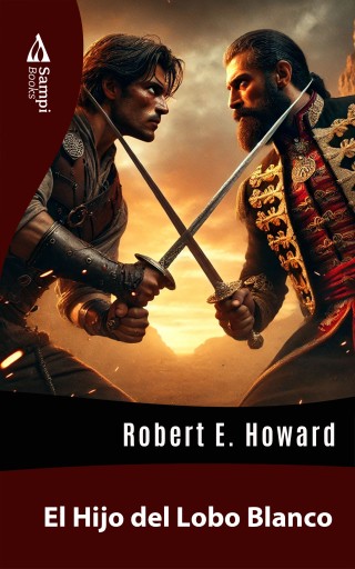 Portada del libro «El Hijo del Lobo Blanco», de Robert E. Howard