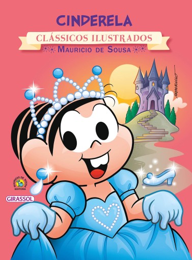 Turma da Mônica - Clássicos Ilustrados - Cinderela