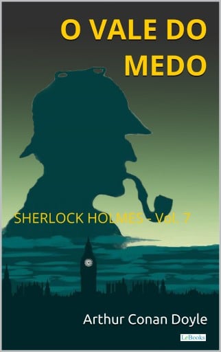 Portada del libro «O Vale do Medo - Sherlock Holmes - Vol. 7», de Arthur Conan Doyle