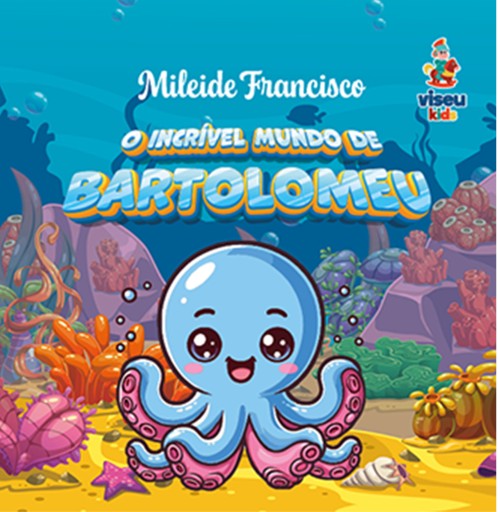 Portada del libro «O Incrível mundo de Bartolomeu», de Mileide Francisco