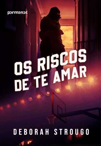 Portada del libro «Os riscos de te amar», de Deborah Strougo
