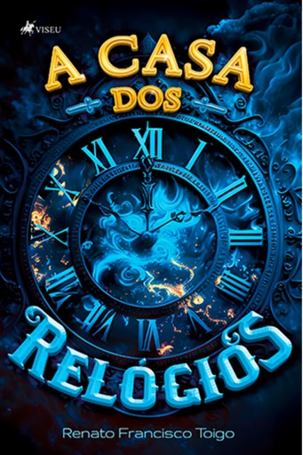 Portada del libro «A Casa dos Relógios», de Renato Francisco Toigo