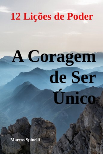 A Coragem De Ser Único