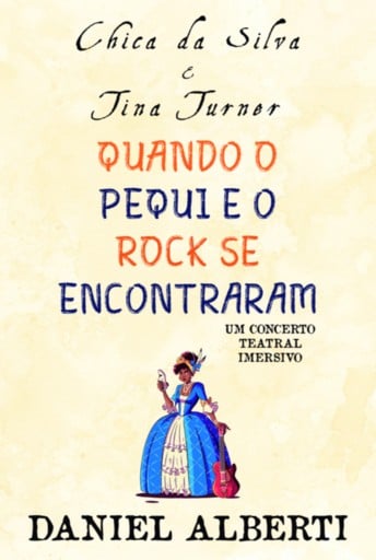 Chica Da Silva & Tina Turner Quando O Pequi E O Rock Se Encontraram