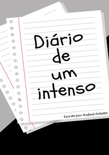Diário De Um Intenso