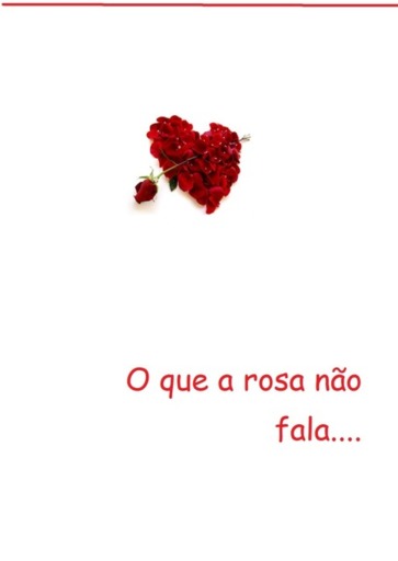 O Que A Rosa Não Fala