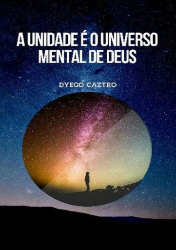 A Unidade É O Universo Mental De Deus