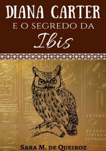 Diana Carter E O Segredo Da Ibis