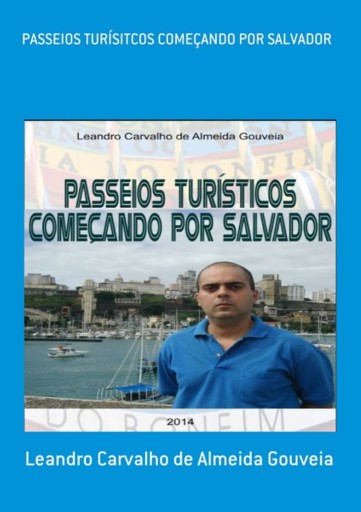 Passeios Turísitcos Começando Por Salvador