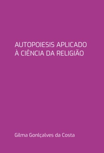 Autopoiesis Aplicado À Ciência Da Religião