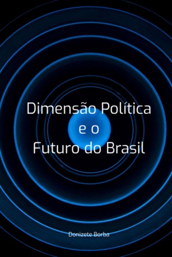 Dimensão Política E O Futuro Do Brasil