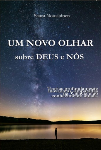 Um Novo Olhar Sobre Deus E Nós