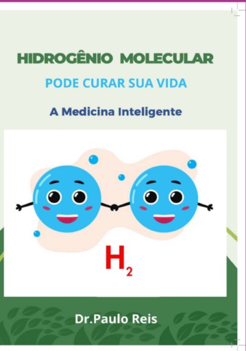 O Hidrogênio Molecular Pode Curar Sua Vida