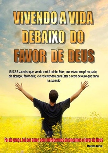 Vivendo A Vida Debaixo Do Favor De Deus