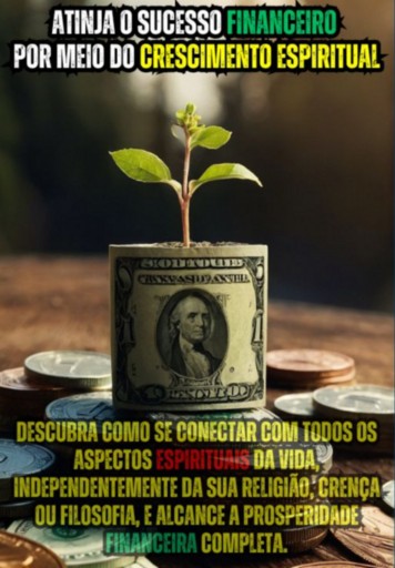 Atinja O Sucesso Financeiro Por Meio Do Crescimento Espiritual