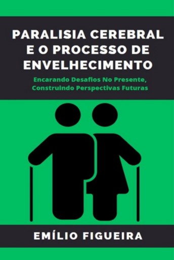 Paralisia Cerebral E O Processo De Envelhecimento