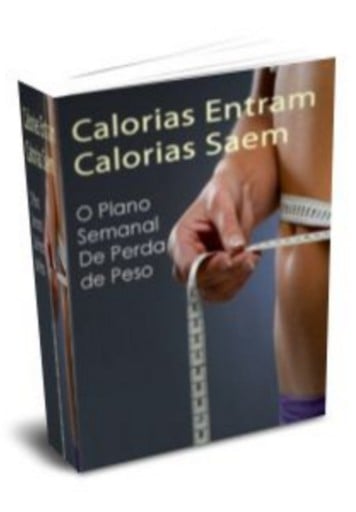 Calorias Entram, Calorias Saem